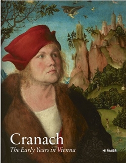 CRANACH - The Early Years in Vienna